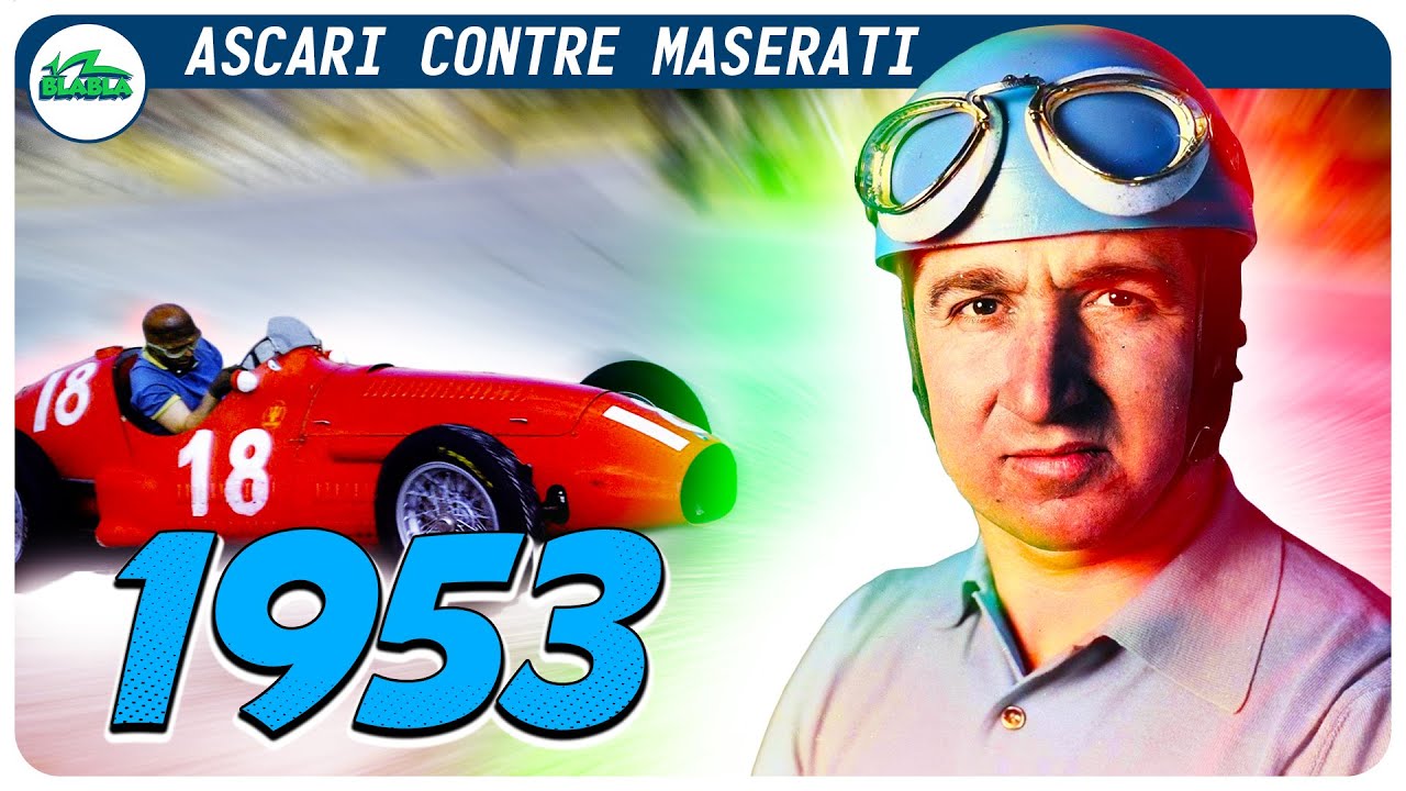 1953 : Ascari contre Maserati | 1953 - 2013