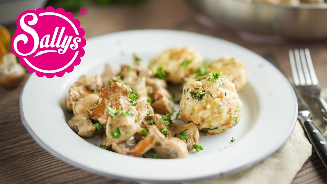 Semmelknödel Grundrezept & Pilzragout mit Pfifferlingen / Schwammerln / Sallys Welt