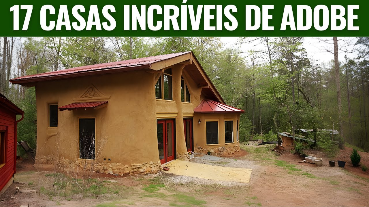 17 CASAS DE ADOBE PARA VOCÊ USAR COMO INSPIRAÇÃO -BIOCONSTRUÇÃO