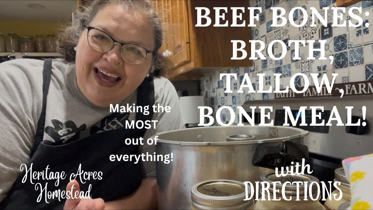 Making the MOST out of things! Beef Bones: Broth, Tallow, & Bone Meal!