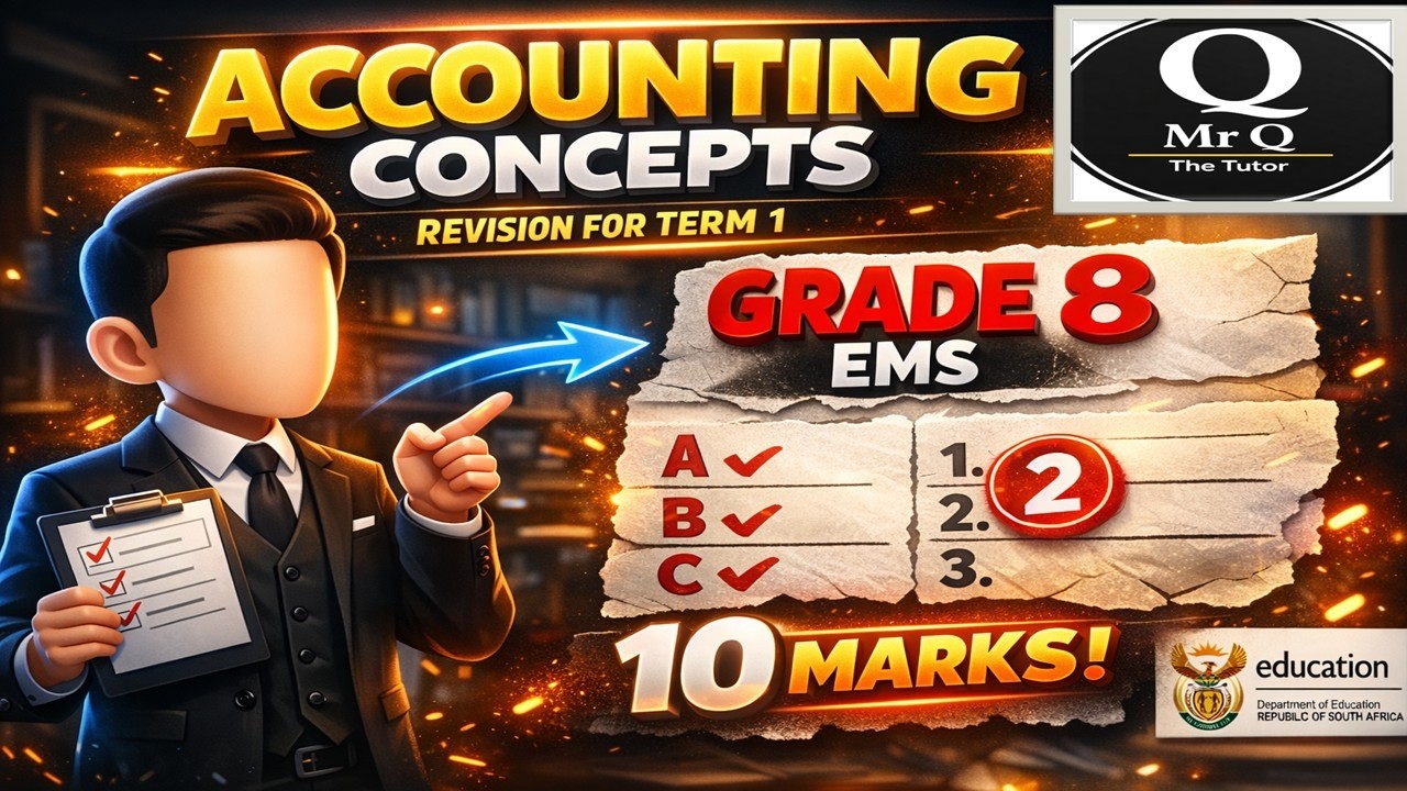 Accounting Concepts Matching Columns | Grade 8 EMS Revision Term 1 | Mr Q the Tutor
