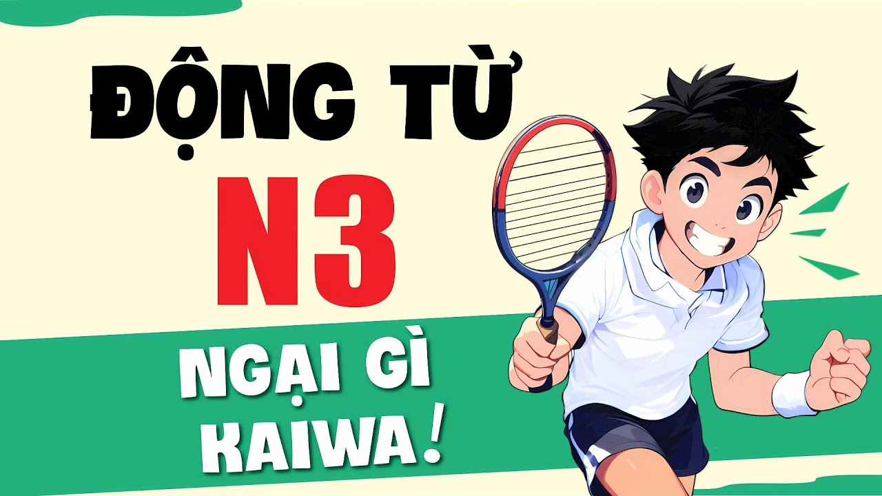Động từ N3 ngại gì Kaiwa | Ví dụ mới kèm giải thích cách dùng