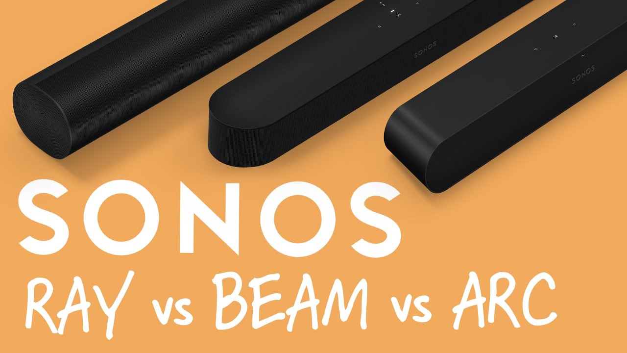 Sonos ARC, Sonos BEAM и Sonos RAY | Сравнение лучших саундбаров Sonos | Что лучше для вас?