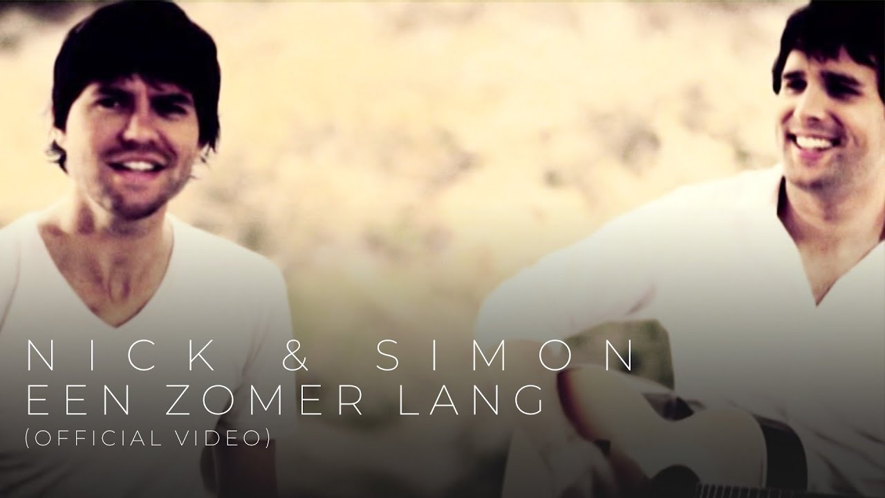 Nick & Simon - Een Zomer Lang (Official Video)