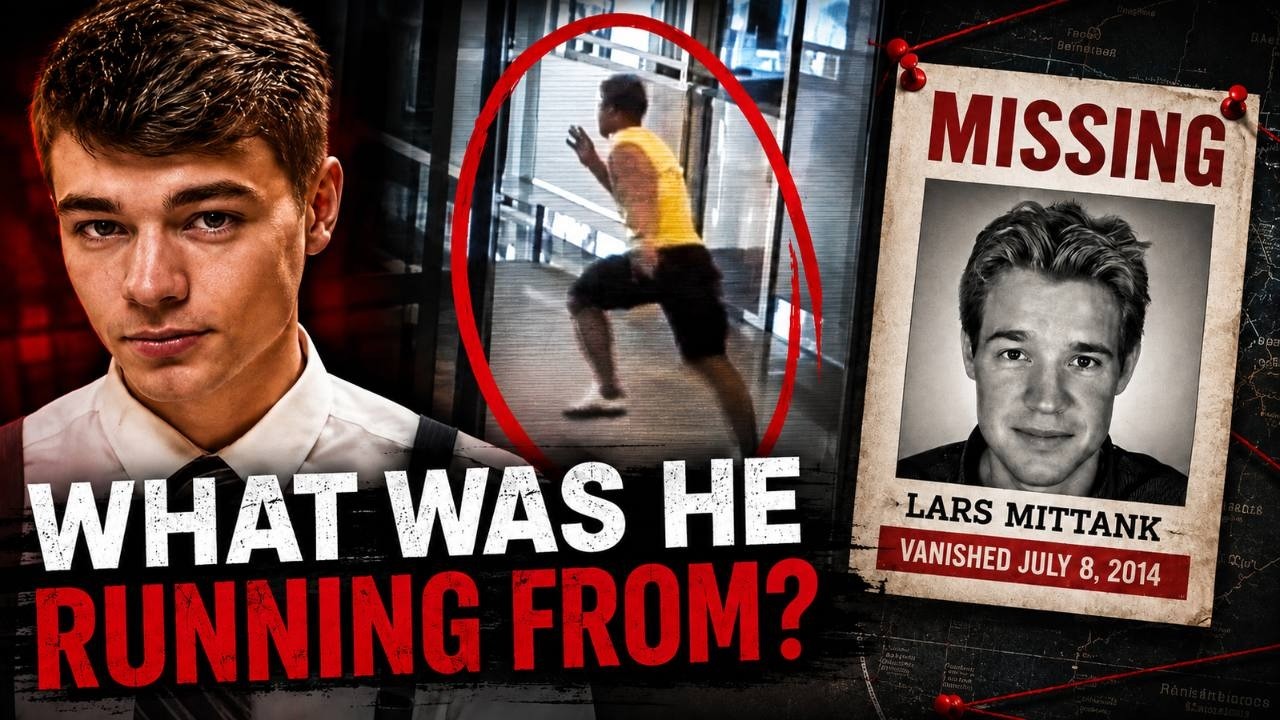 He Was Cleared To Fly Home But He Ran Out Of The Airport And Vanished | Lars Mittank Disappearance