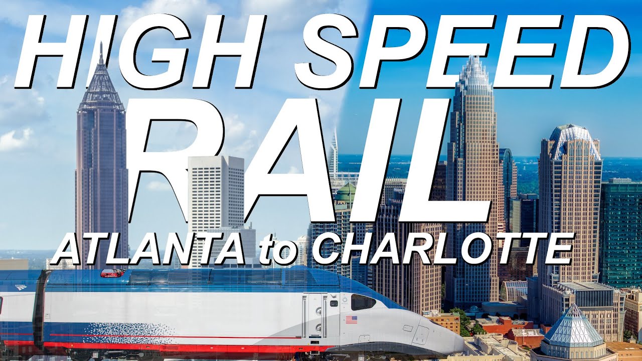 U.S. High Speed Rail - Atlanta, Georgia and Charlotte, North Carolina | HSR City Pair Analysis