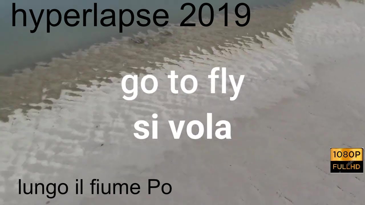 Lungo il fiume Po 2019 hyperlapse