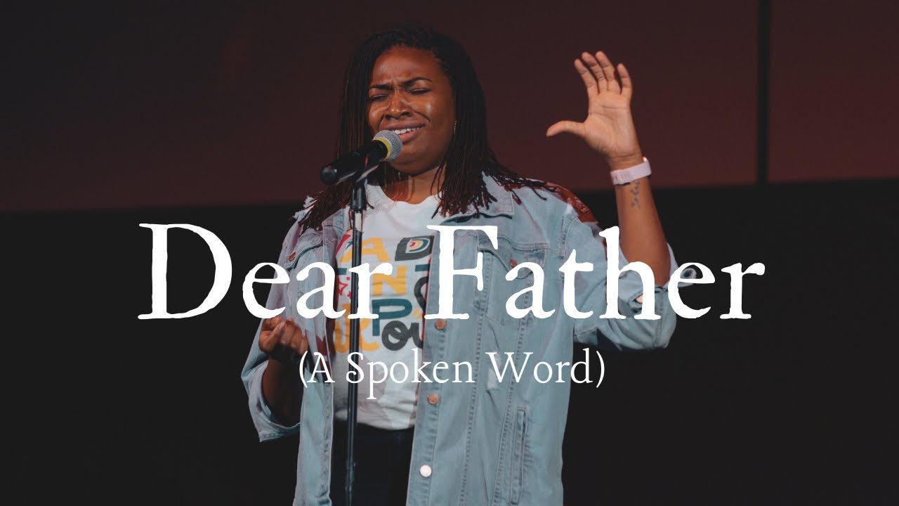 Dear Father (A Spoken Word)