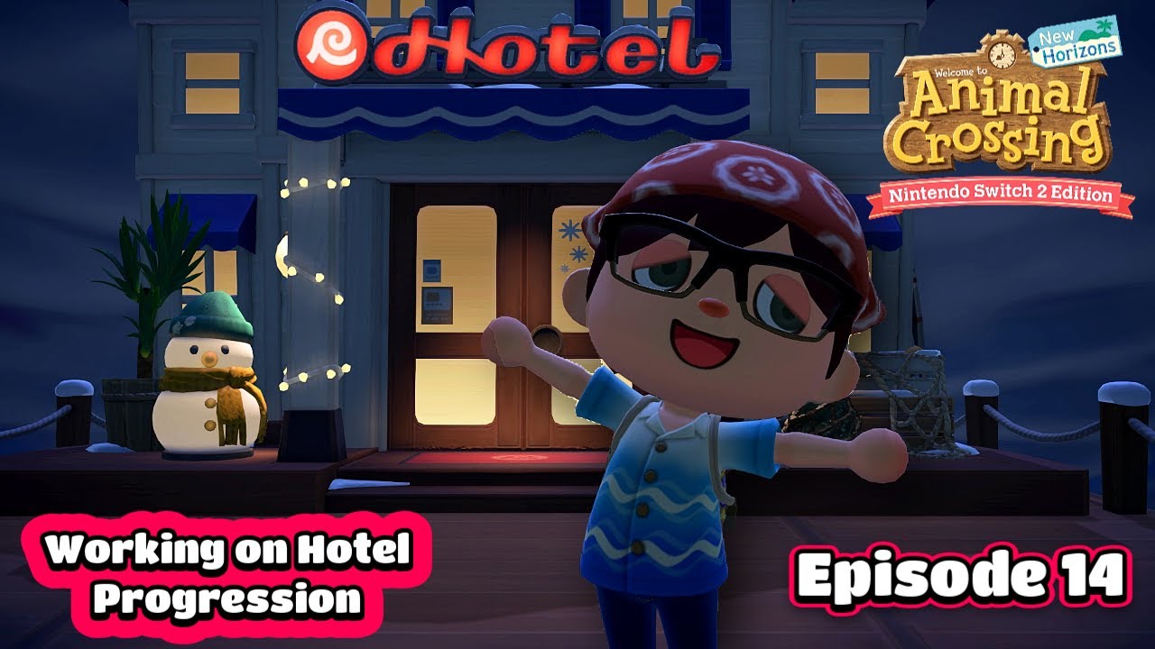 Animal Crossing: New Horizons - Working on Hotel Progression - Episode 14  (Switch 2 Edition)