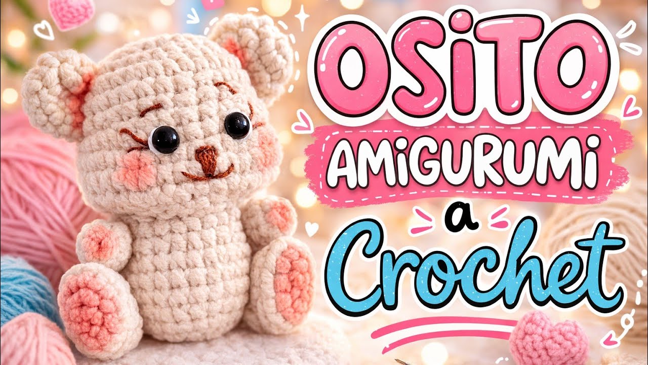 Amigurumi Oso 🧸✨ El MÁS TIERNO que vas a tejer este año (Fácil y Paso a Paso) Como hacer PARTE 1