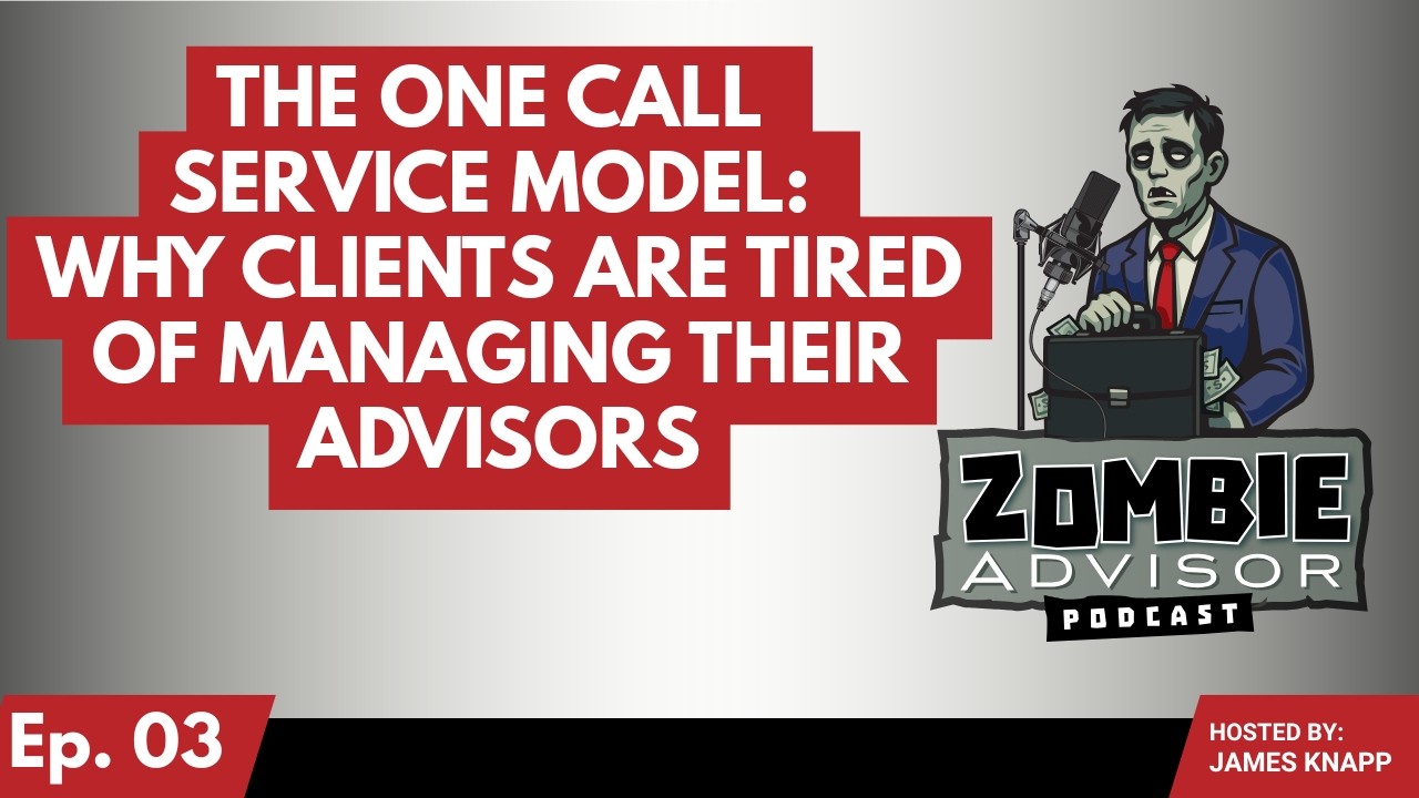 The One Call Service Model, Why Clients Are Tired of Managing Their Advisors (Ep 3)