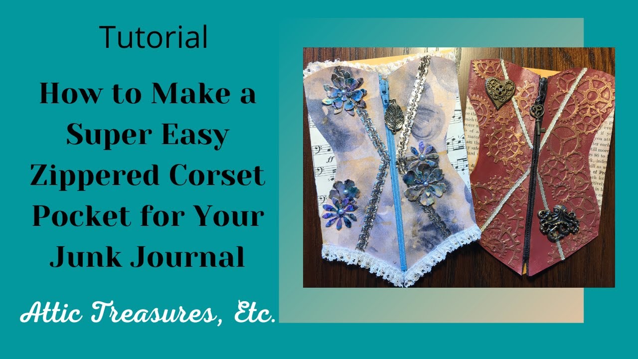 How to Make a Zippered Corset Pocket for Junk Journals