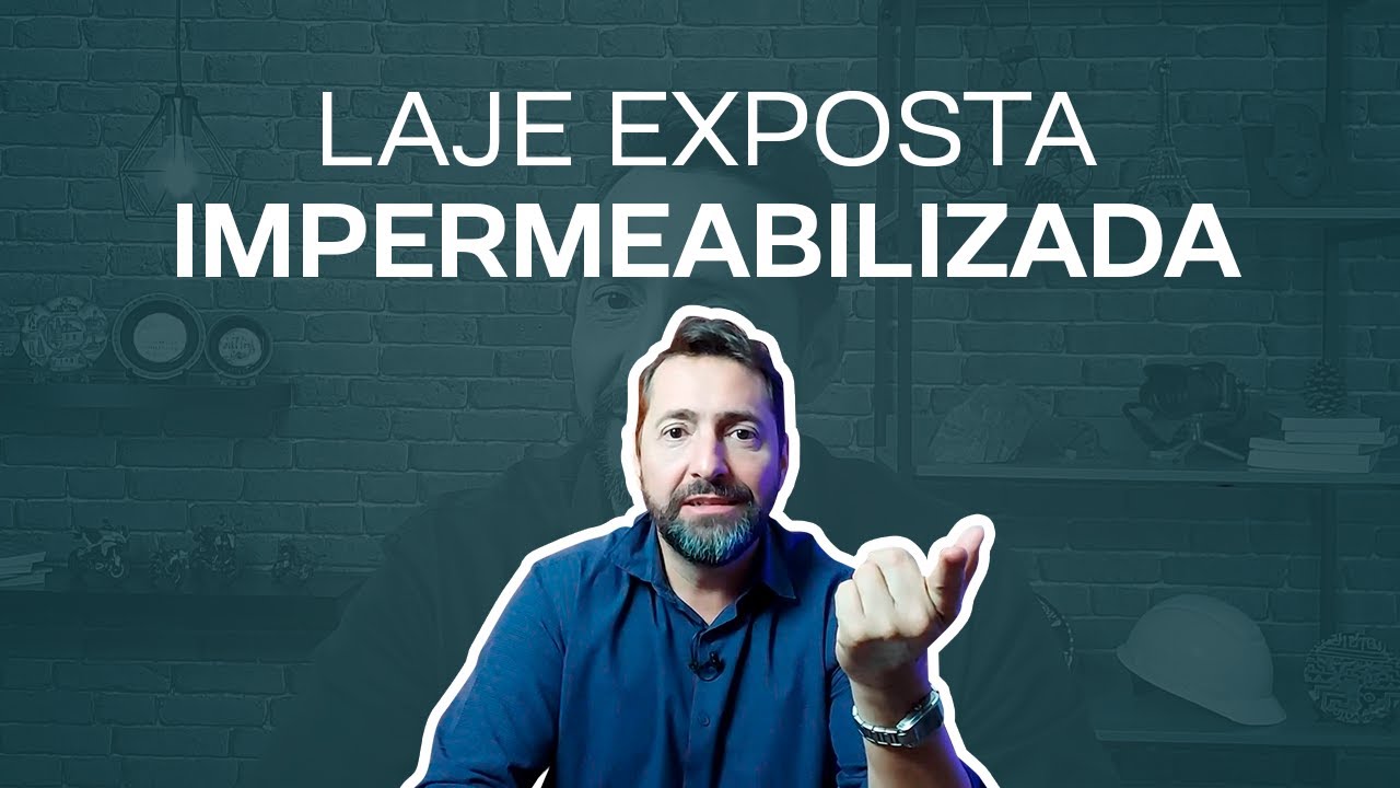 Como impermeabilizar uma laje exposta já construída?
