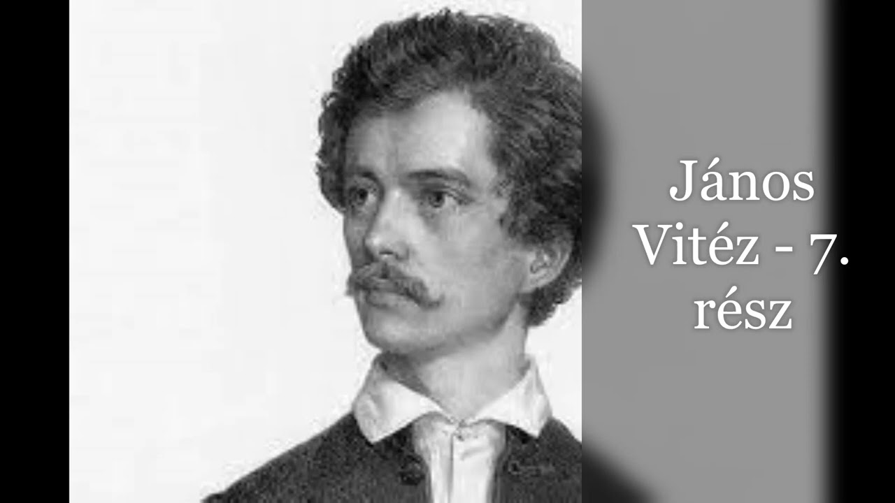 Petőfi Sándor János Vitéz - 7. rész