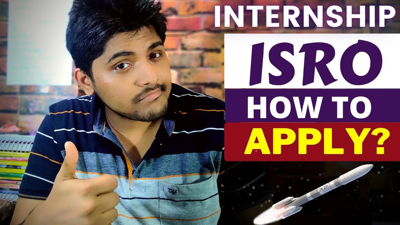 How to get Internship at ISRO ? | ISRO Internship full process explained