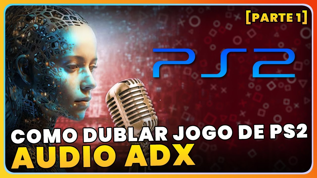 [Dublagem de jogos] - Parte 1: Como extrair e modificar áudios ADX (PS2)