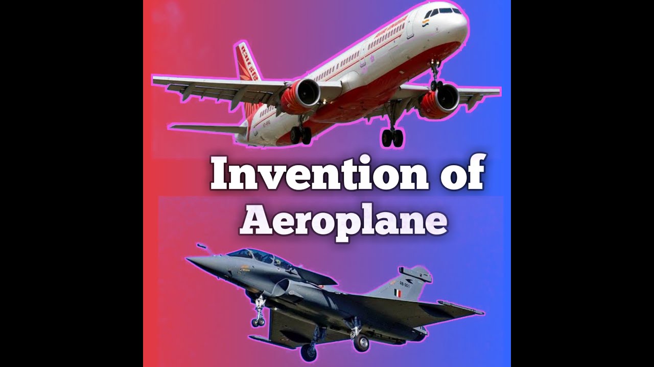 Invention of aeroplane .Invention of aeroplane in hindi.Aeroplane.