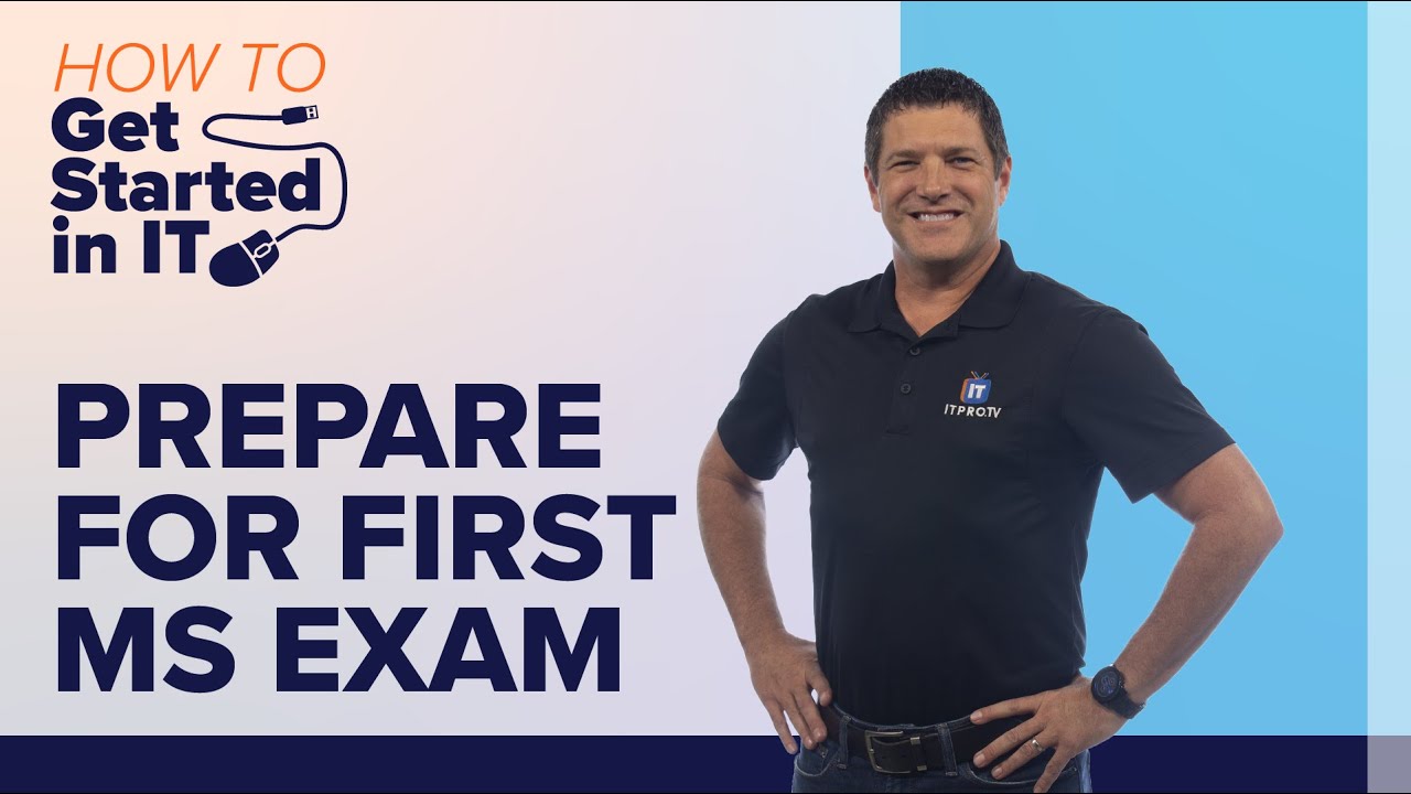 How to Prepare for Your 1st Microsoft Exam | How to Get Started in IT
