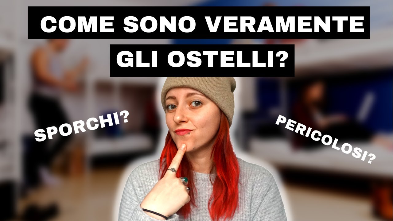 OSTELLI: COME SCEGLIERLI? GUIDA PER PRINCIPIANTI  | Viaggiare low cost