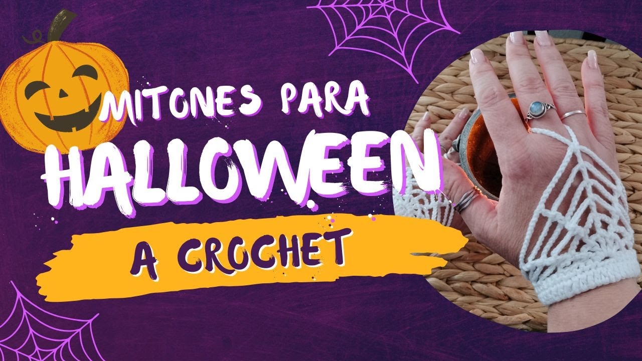 Mitones Telaraña a Crochet | 🕸️ Tutorial Fácil y Elegante para Halloween, paso a paso 🧶✨