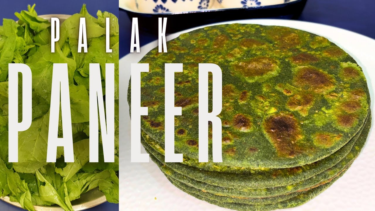 सुबह नाश्ते में बनाओ ये पालक पनीर के पराठें! | Palak Paneer Paratha