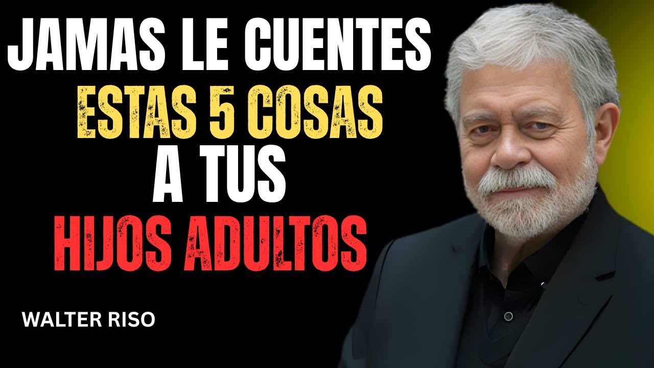 5 COSAS que JAMÁS Deberías Contarle a Tus Hijos Adultos (Por Su Bien)