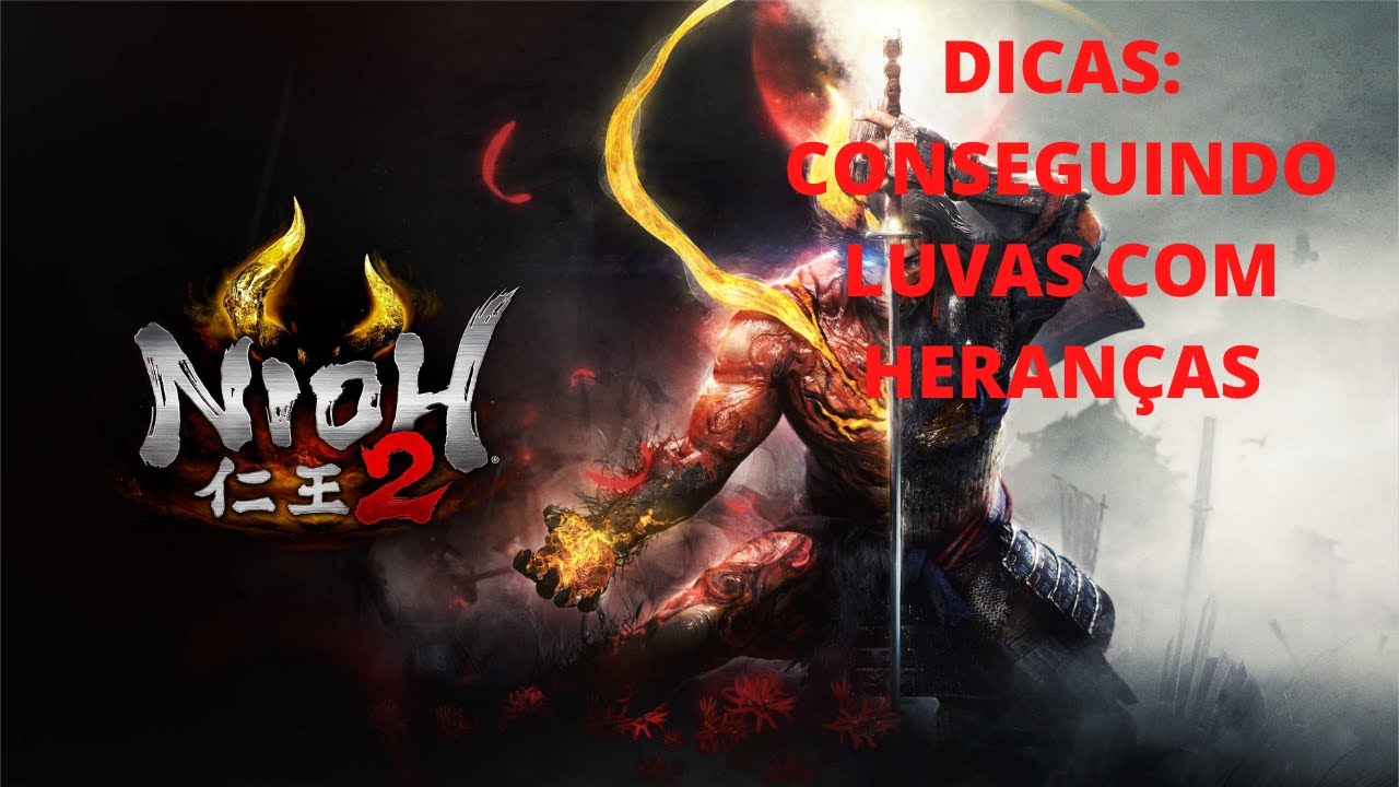 Nioh 2: DICAS , como conseguir luvas com heran&ccedil;as de Ataque e outras (Amarela e Branca).