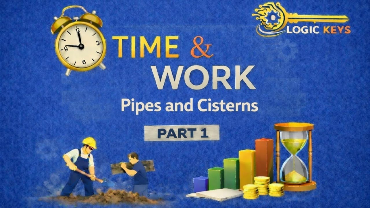 Time and Work Aptitude | Pipes and Cisterns | Formula explanation with questions 