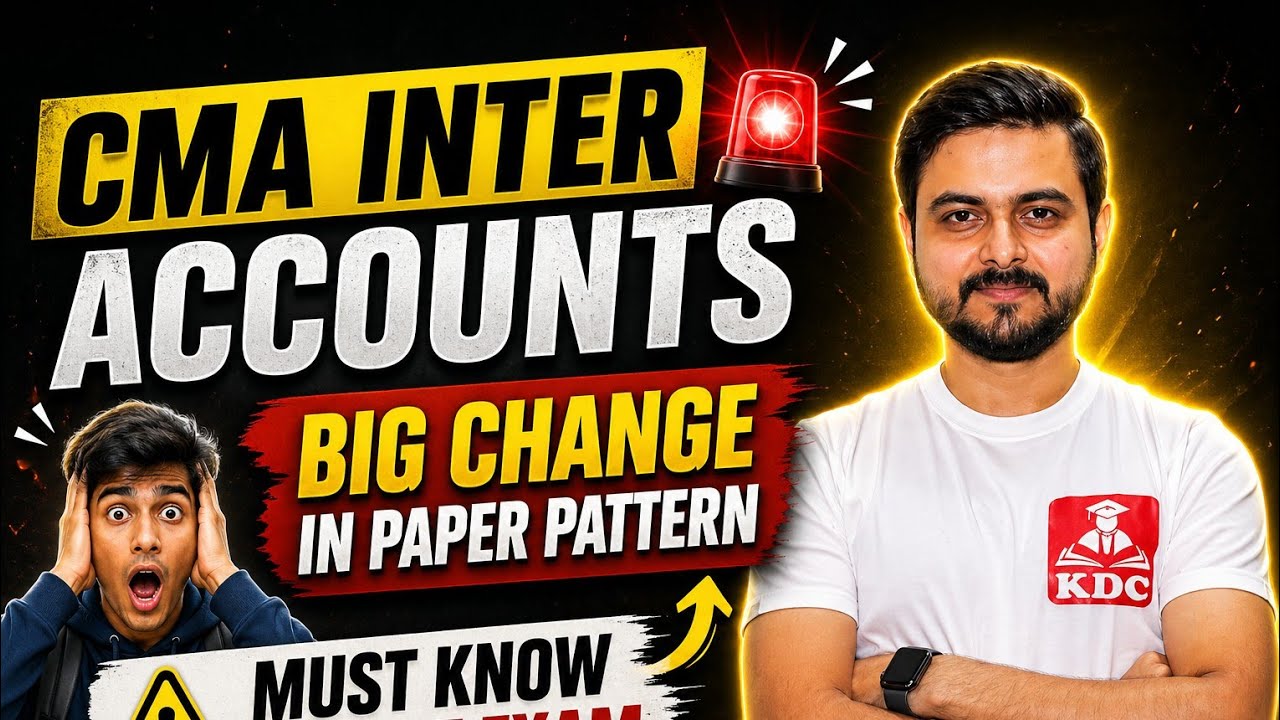 Accounts Paper Pattern Change - CMA Inter June 2026