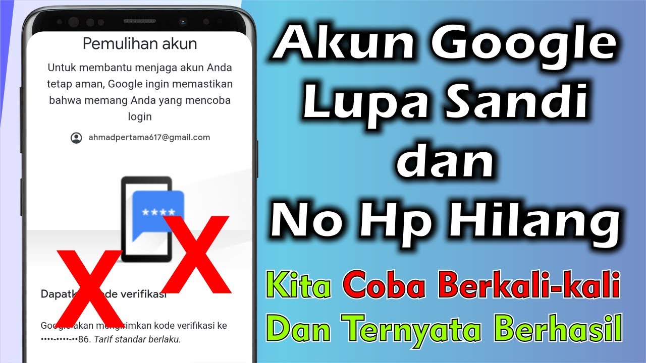 Cara Memulihkan Akun Google Lupa Sandi Dan NO HP Hilang