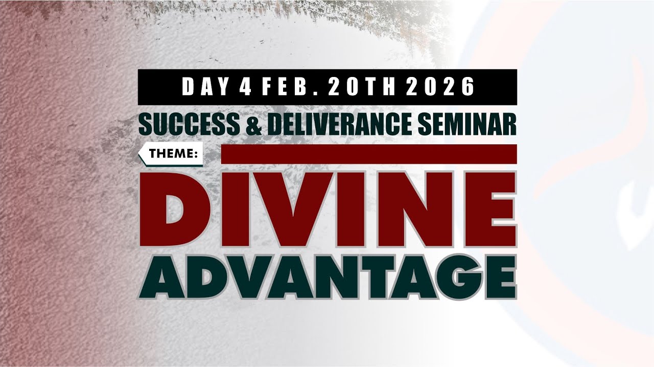 SUCCESS & DELIVERANCE SEMINAR 2026 (DAY 4)