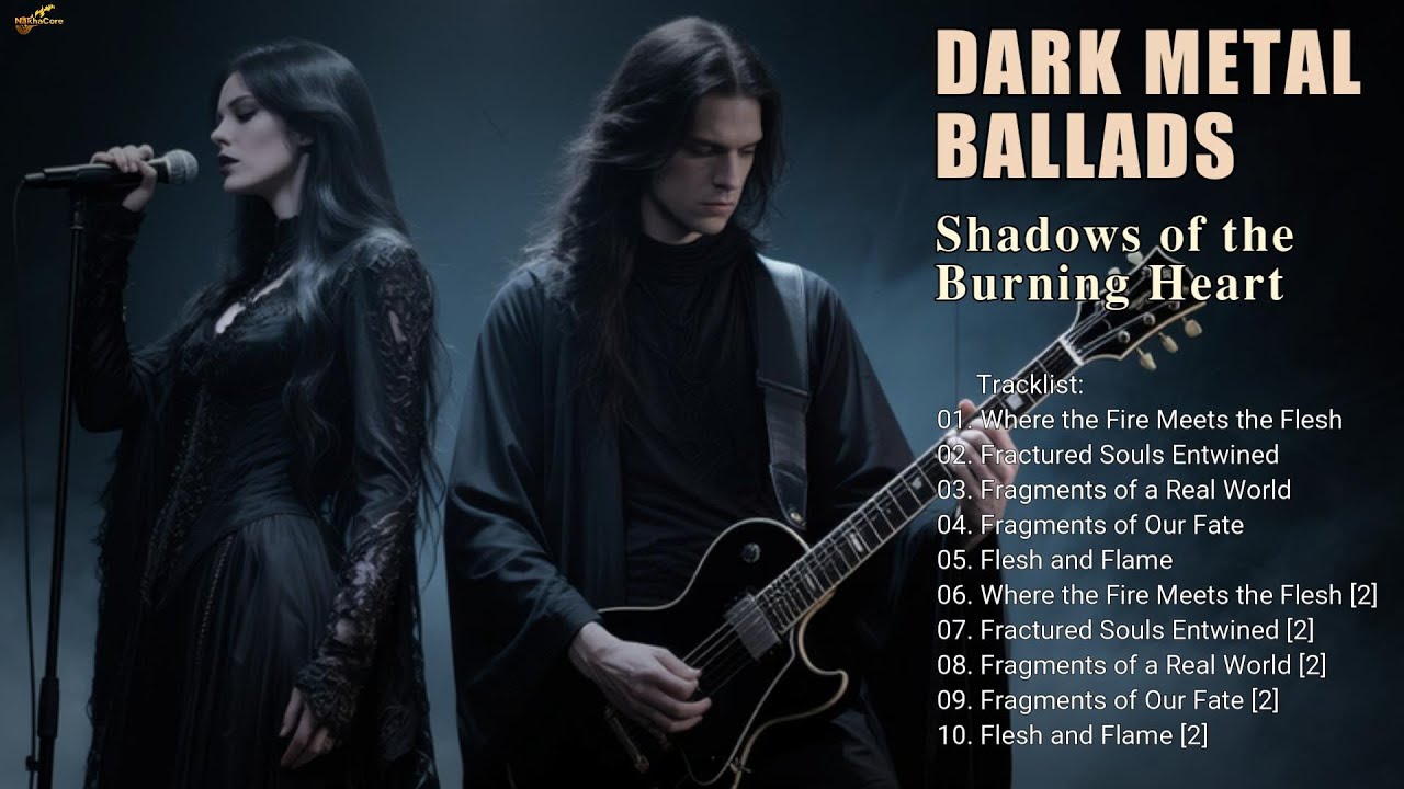 🔥 Dark Metal Ballads – Shadows of the Burning Heart | Gothic Rock & Symphonic Metal Collection