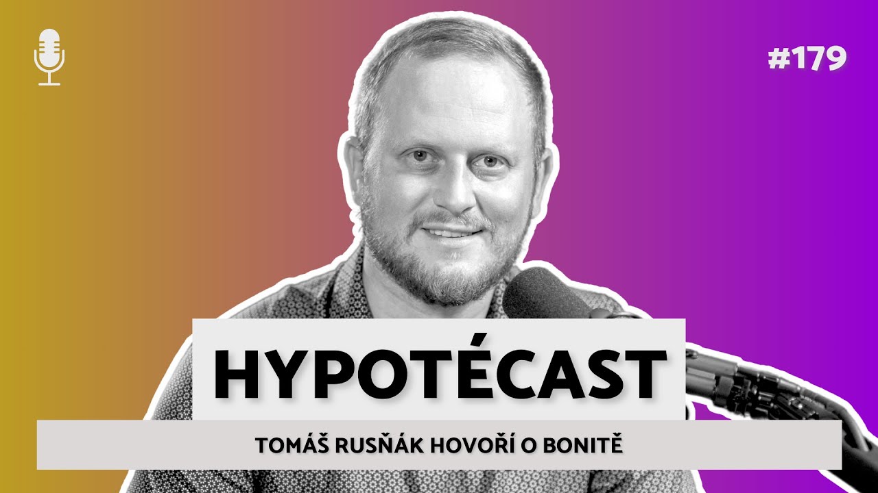 #179: Bonita - vaše budoucí schopnost splácet hypotéku