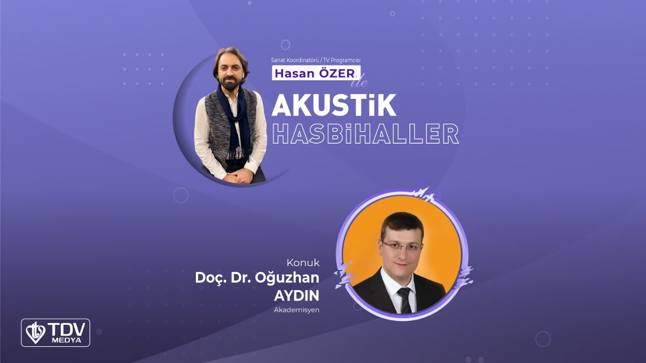 Akustik Hasbihaller 78. Bölüm | Hasan Özer – Doç. Dr. Oğuzhan Aydın