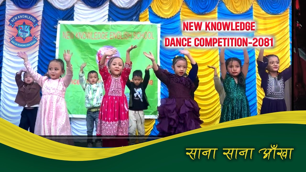 NEW KNOWLEDGE DANCE COMPETITION 2081 | SANA SANA AAKHA TARA | UKG