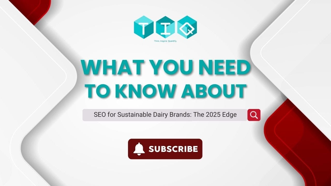SEO for Sustainable Dairy Brands in 2025 | Winning the Green Marketing Edge