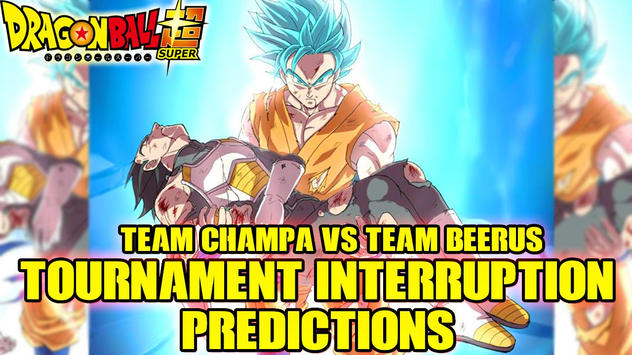 Dragon Ball Super: Tournament Interruption Theory Discussion (Team Beerus Vs Team Champa)