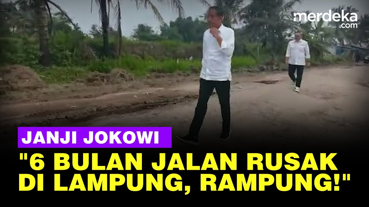 Kucurkan Rp800 Miliar, Jokowi Janji 6 Bulan Jalan Rusak di Lampung Bisa Rampung