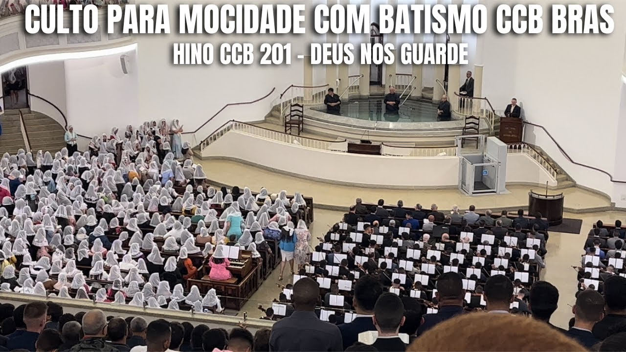 CULTO PARA MOCIDADE COM BATISMO CCB BRÁS 10/09/2022 | HINO CCB 201 - DEUS NOS GUARDE (Ir Domenico)