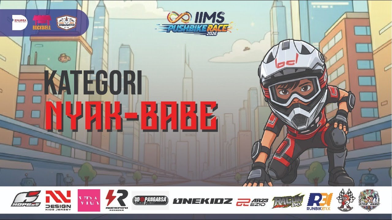 RACE CLASS NYAK-BABE | IIMS PUSHBIKE RACE 2026