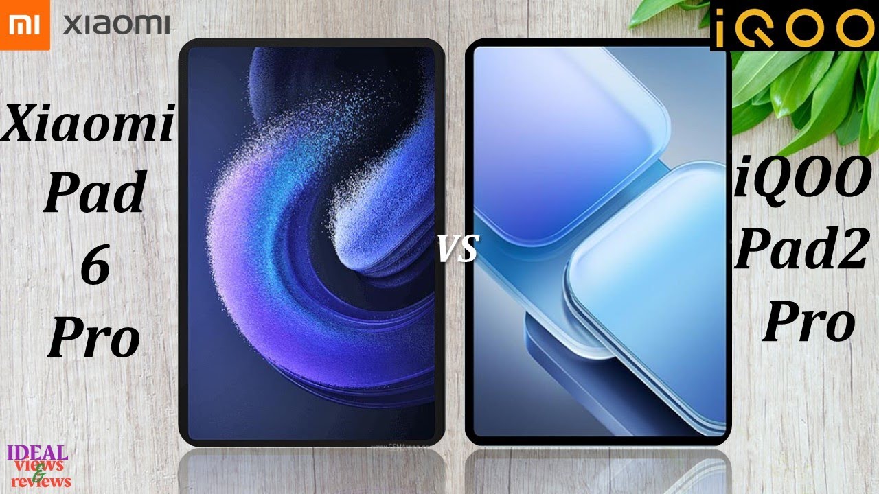 Xiaomi Pad 6 Pro vs Vivo iQOO Pad 2 Pro