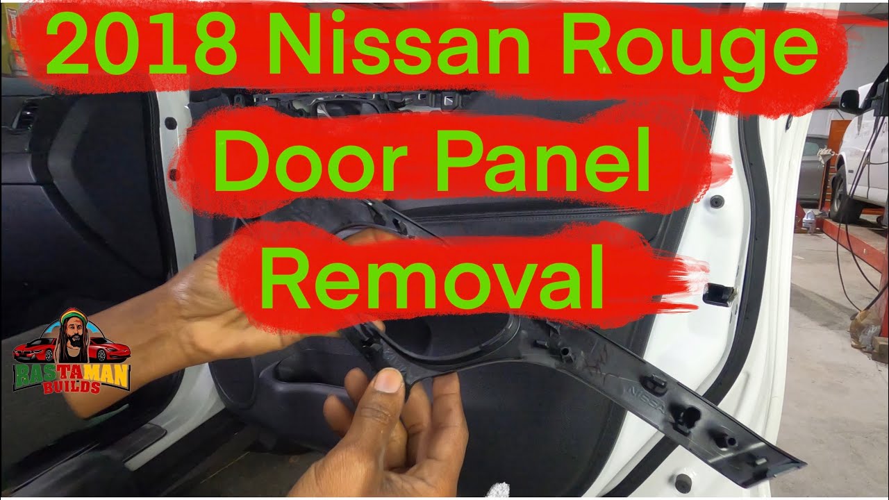 2018 Nissan Rogue Door Panel Removal How To!!