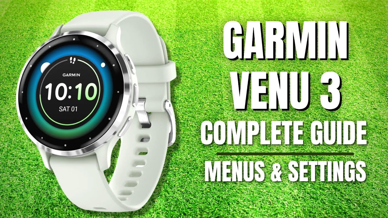 Garmin Venu 3: полное пошаговое руководство