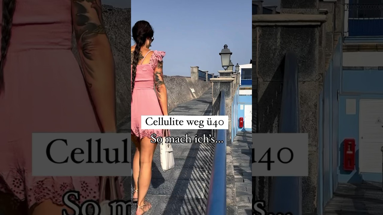 Cellulite loswerden &uuml;40 👙 Meine Tipps