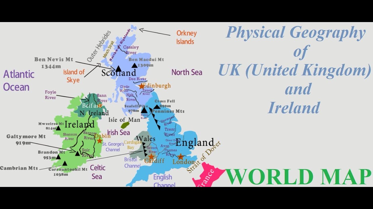 Physical Geography of United Kingdom (UK) and Ireland [Map of UK and Ireland]