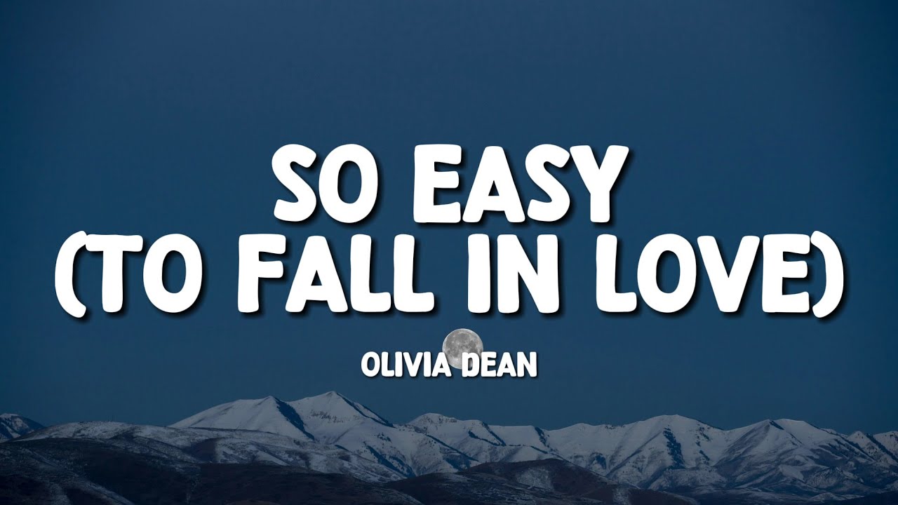 Olivia Dean – So Easy (To Fall In Love) (Lyrics)