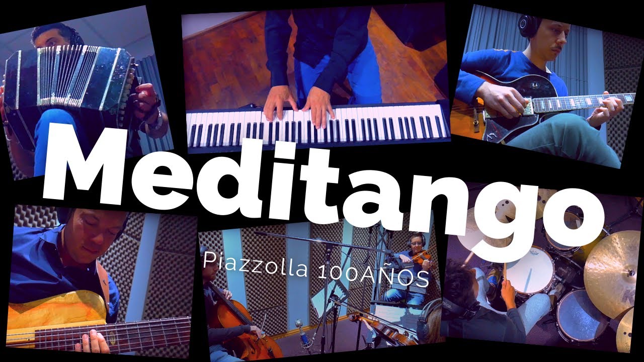 MEDITANGO - Danilo Cernotto Quinteto  -PIAZZOLLA100años #piazzolla100
