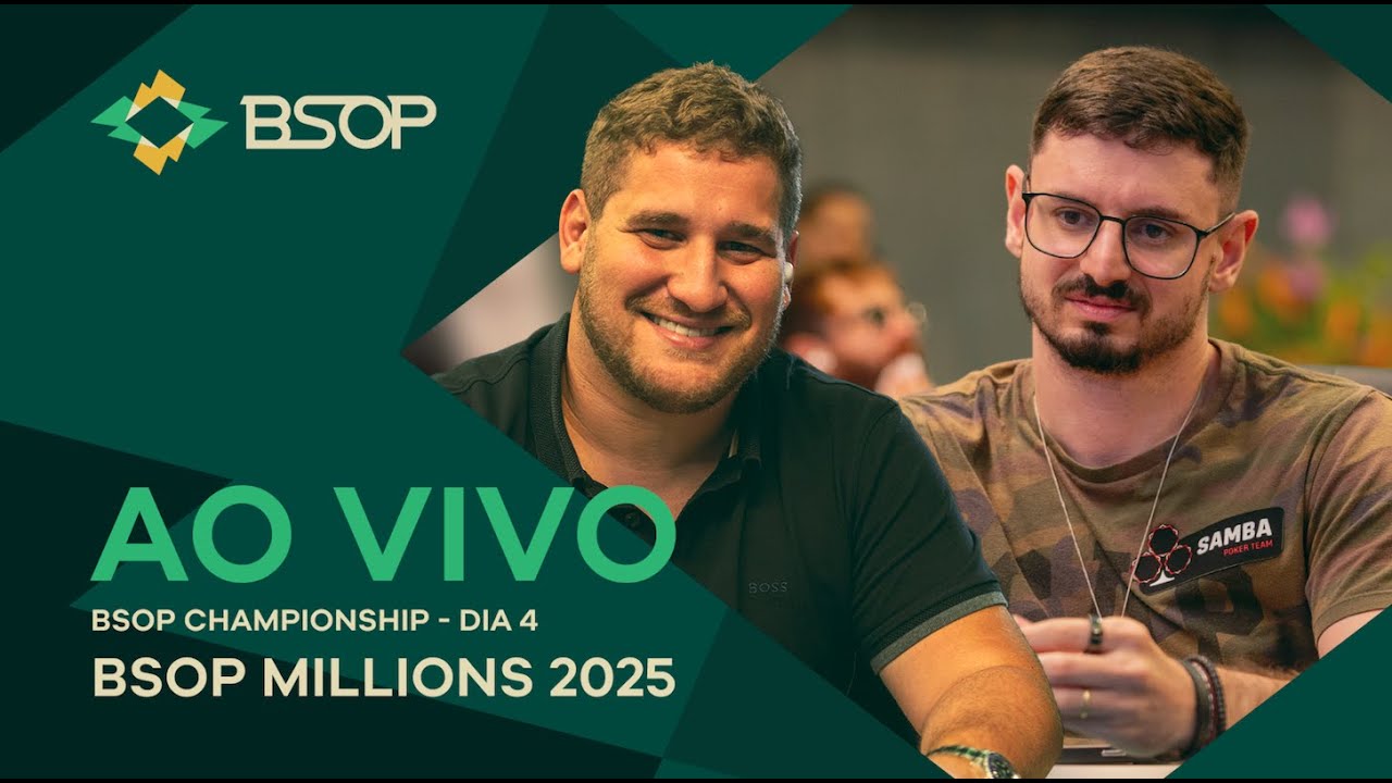 AO VIVO | BSOP MILLIONS 2025 – BSOP CHAMPIONSHIP – DIA 4