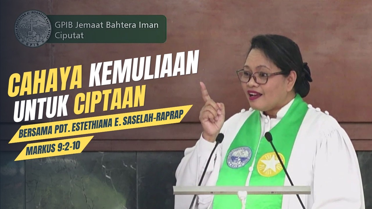 🔴CAHAYA KEMULIAAN UNTUK CIPTAAN | Markus 9:2-10 | Ibadah Minggu 15 Februari 2026