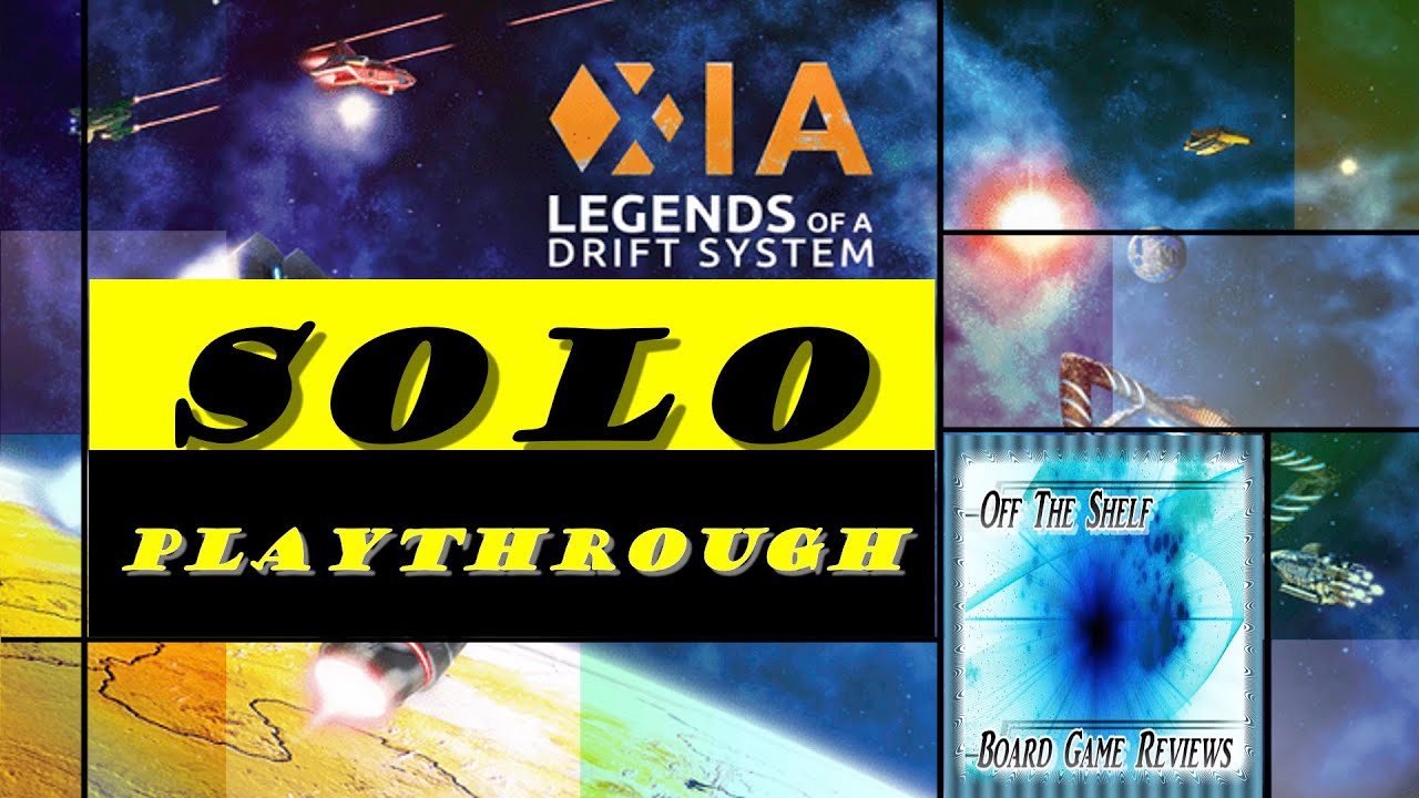 Xia: Legends of a Drift System - Solo Play Through
